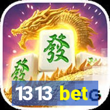 1313 bet